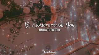 Habla tu espejo-ᴇʟ ᴄᴜᴀʀᴛᴇᴛᴏ ᴅᴇ ɴᴏꜱ⁽ᴸᵉᵗʳᵃ⁾