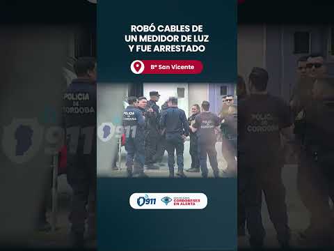 🚨 Robó cables de un medidor de luz y fue arrestado en B° San Vicente