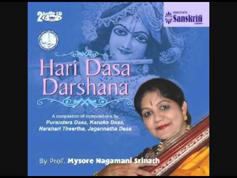 Prof. Mysore Nagamani Srinath - Hari Dasa Darshana - Esha Ninna - Vaasanthi