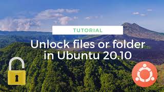 Unlock file/folder in Ubuntu or any Linux distro + bonus video