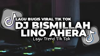 Download lagu DJ BISMILLAH LINO AHERA || DJ BUGIS | LAGU BUGIS VIRAL TIK TOK || FULL SONG SYAWAL FVNKY RMX mp3