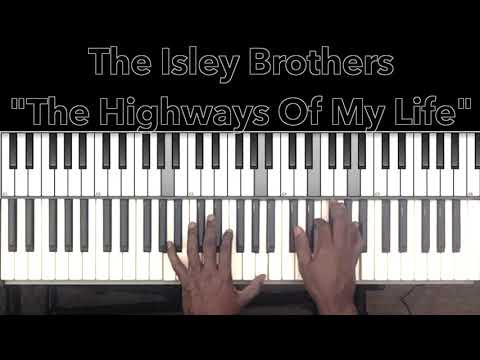 The Highways of my life - The Isley Brothers