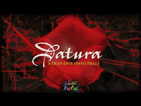DATURA - A Deep Dive (Into Hell)