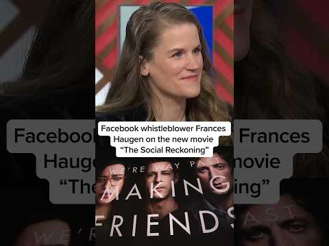 Facebook whistleblower Frances Haugen on the new movie 'The Social Reckoning'