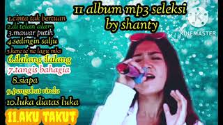 Download lagu Mp3 Album Koleksi || By.Shanti #caheramusiktakalar #musikelectone mp3