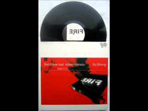 Ben Shaw feat. Adele Holness - So Strong (Soul Mekanik Mix)