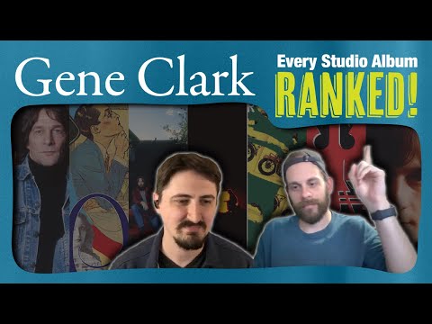Gene Clark Albums Ranked From Worst to Best