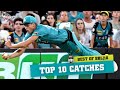 The very best catches of BBL|10