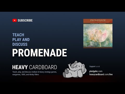 Promenade 4p Teaching, Play-through, & Round table by Heavy Cardboard