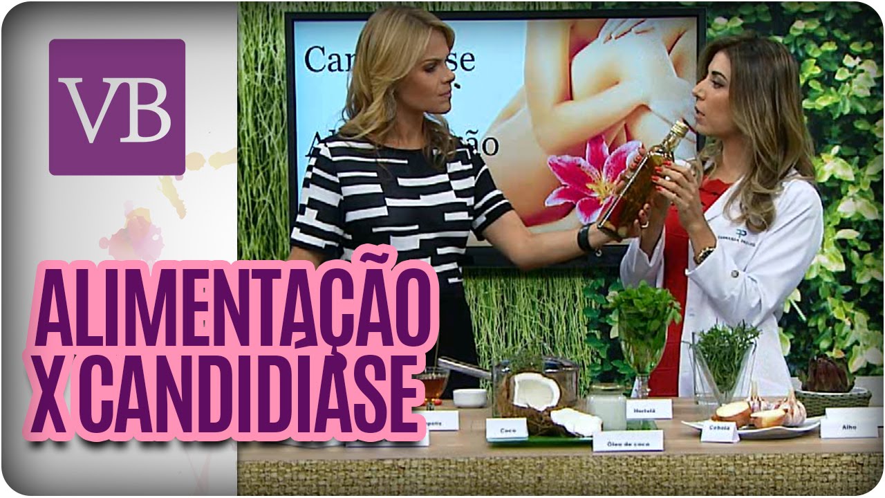 Alimentação x Candidíase - Você Bonita (02/06/16)