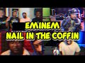 Eminem Nail In The Coffin UNCUT REACTION MASHUP