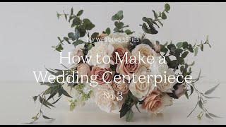 How To Make a Wedding Centerpiece with Fake Flowers