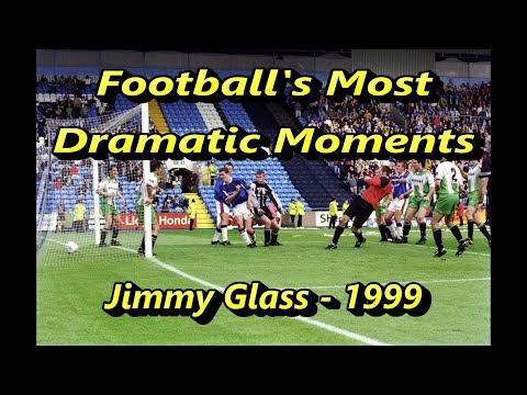 Football's Most Dramatic Moments - Jimmy Glass - Carlisle United