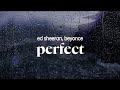 ed sheeran, beyonce - perfect (duet) (lyrics)