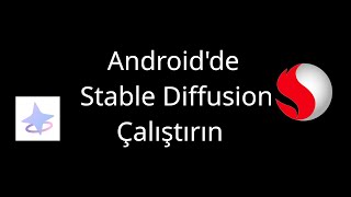 Android'de local şekilde Stable Diffusion Çalıştırınız. Cpu gpu ve npu