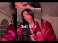 Sadi Gali Sped Up