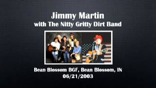 【CGUBA408】 Jimmy Martin with The Nitty Gritty Dirt Band  06/21/2003