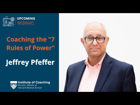 , title : 'Jeffrey Pfeffer: Coaching the Seven Rules of Power'