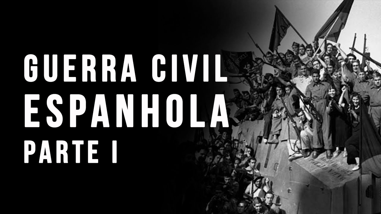 Guerra Civil Espanhola (Parte I) - Prof. Dra. Laura Palma