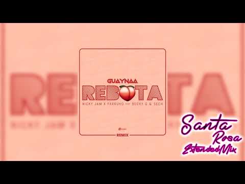 “Rebota Remix” Guaynaa, Nicky Jam, Farruko, Feat Becky G & Sech (DJ Santa Rosa extended mix)