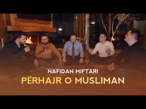 Nafidan Miftari - Përhajr o musliman