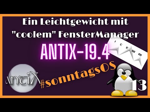 Ein Leichtgewicht mit "coolem" Fenstermanager - antiX-19.4 - #sonntagsOS - 13
