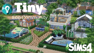 Tiny Eco Community🍃 | The Sims 4 | Speed Build |No CC