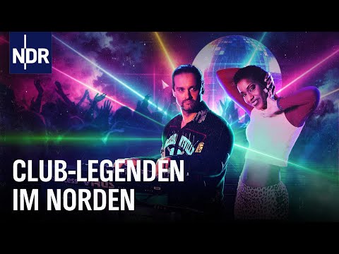 Club-Legenden: Die 80er und 90er-Jahre in norddeutschen Diskotheken | NDR Doku