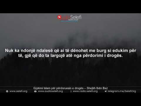 Gjykimi Islam për përdoruesin e drogës – Shejkh Ibën Baz
