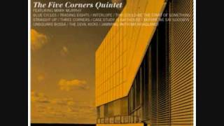 Five Corners Quintet - Trading Eights video