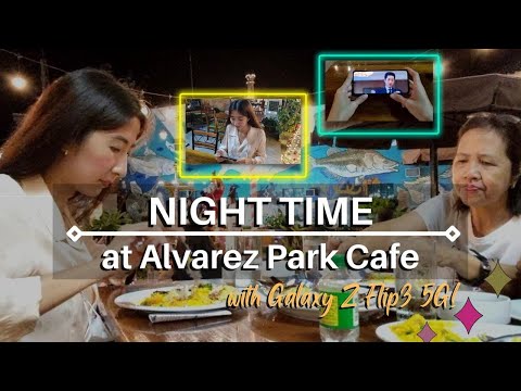 My Samsung Story: Night Time at Alvarez Park Cafe with Galaxy Z Flip3 5G!
