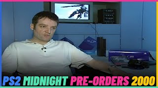 PlayStation 2 Midnight Pre-Orders In 2000