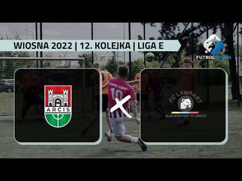 Arcis II Toruń - FC Lampart Lubicz - Liga E (12. kolejka Wiosna 2022)