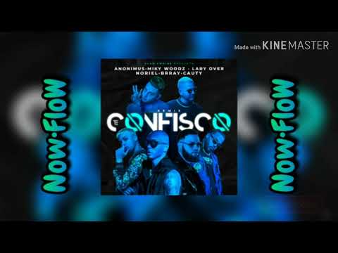 Anonimus , Myke Woodz , Lary Over , Noriel , Brray & Cauty - (Te Confisco Remix)•(Audio official)