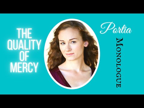 PORTIA Monologue "The Quality of Mercy" (The Merchant of Venice) - Shakespeare
