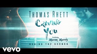 Thomas Rhett - Craving You (Behind The Scenes) ft. Maren Morris