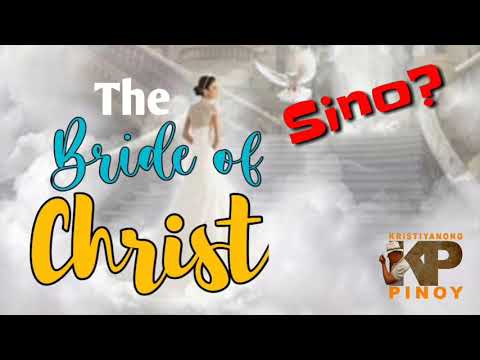 WHO ARE THE BRIDE OF CHRIST?