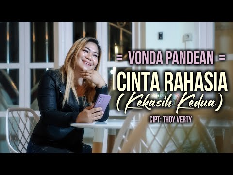 CINTA RAHASIA (Kekasih Kedua) - Vonda Pandean (Official Video) | POP INDONESIA  TERBARU 2023
