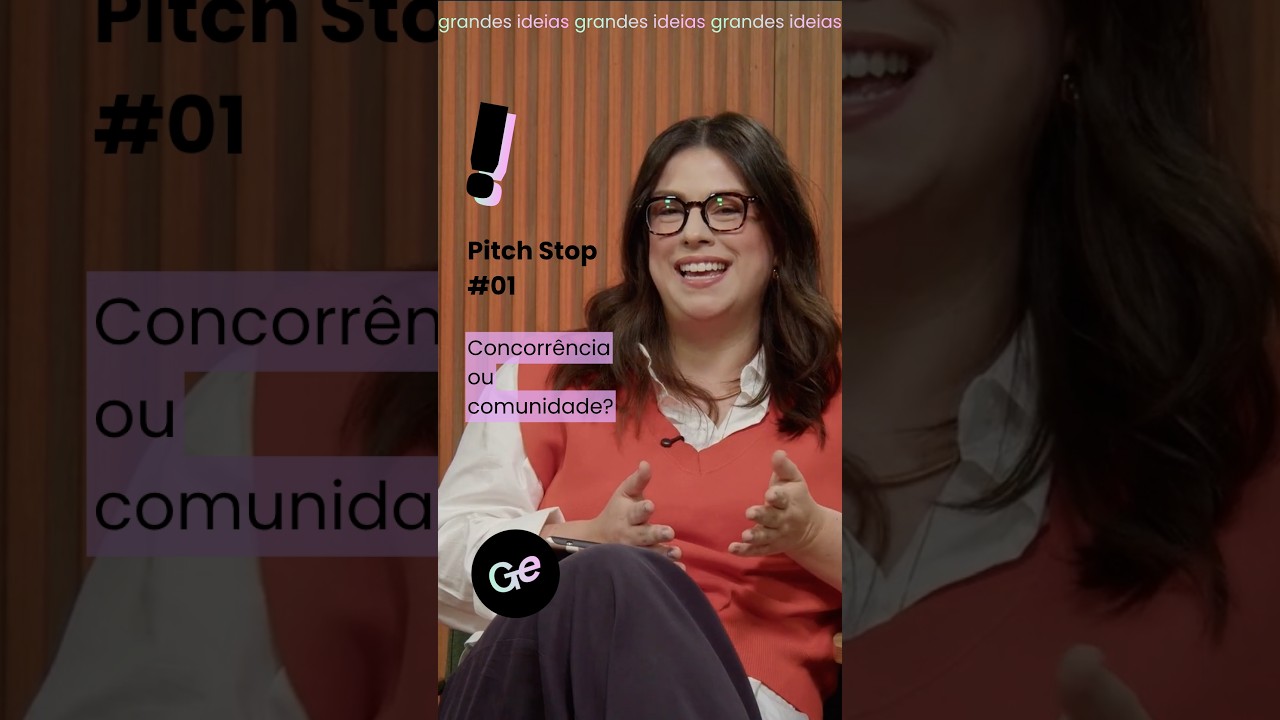 Pitch Stop #01 | Concorrência ou Comunidade: qual é a sua visão no empreendedorismo?