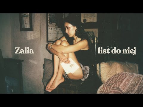 Zalia – list do niej