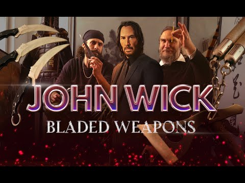 John Wick: Bladed Weapons (Lords of the Blades Ep.26)