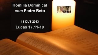 Homilia - 13 OUT - Lucas 17,11-19