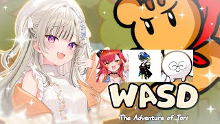 【 WASD : The Adventure of Tori 】ミスったら"終わり"。 w/ つな じゃす3 mondo【 ぶいすぽっ！ / 小森めと 】
