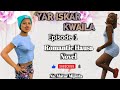 YAR ISKAR KWAILA Episode 1 Latest Romantic Hausa Novel Audio