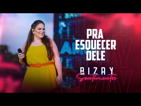 Bizay - Pra Esquecer Dele [EP Sentimentos]