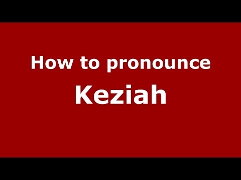 How to pronounce Keziah (French) - PronounceNames.com