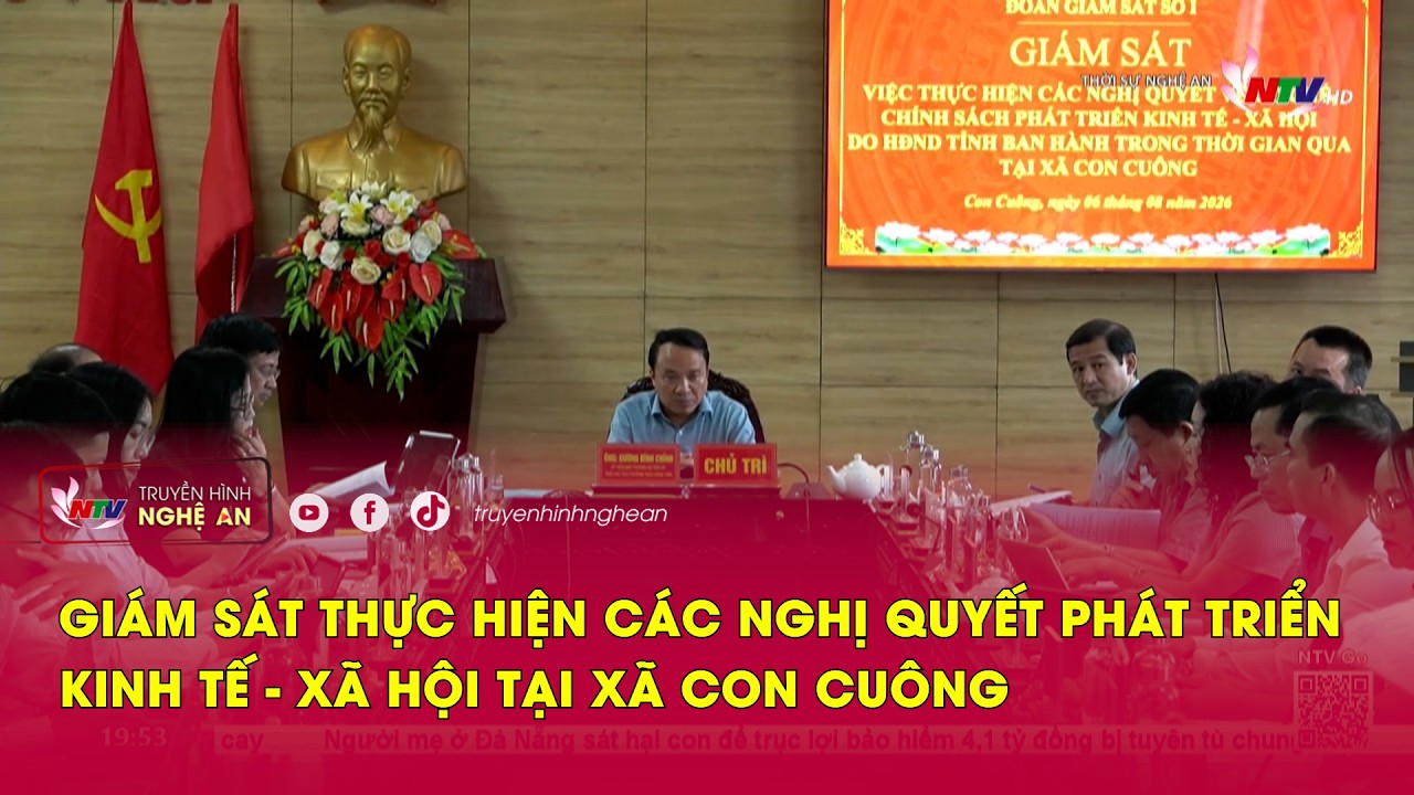 Giám sát thực hiện các nghị quyết phát triển kinh tế - xã hội tại xã Con Cuông