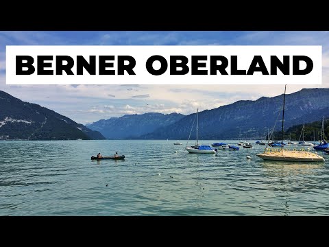 Bernese Oberland, Switzerland: 3 great things to see
