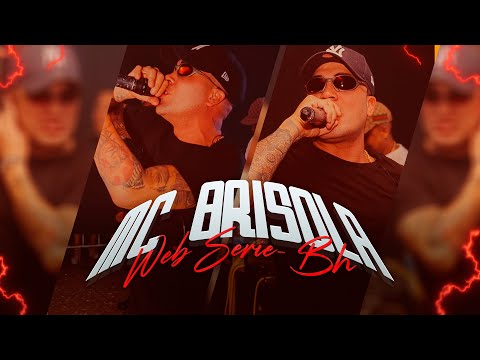 MC BRISOLA - Web Série - BH (Exclusivo)