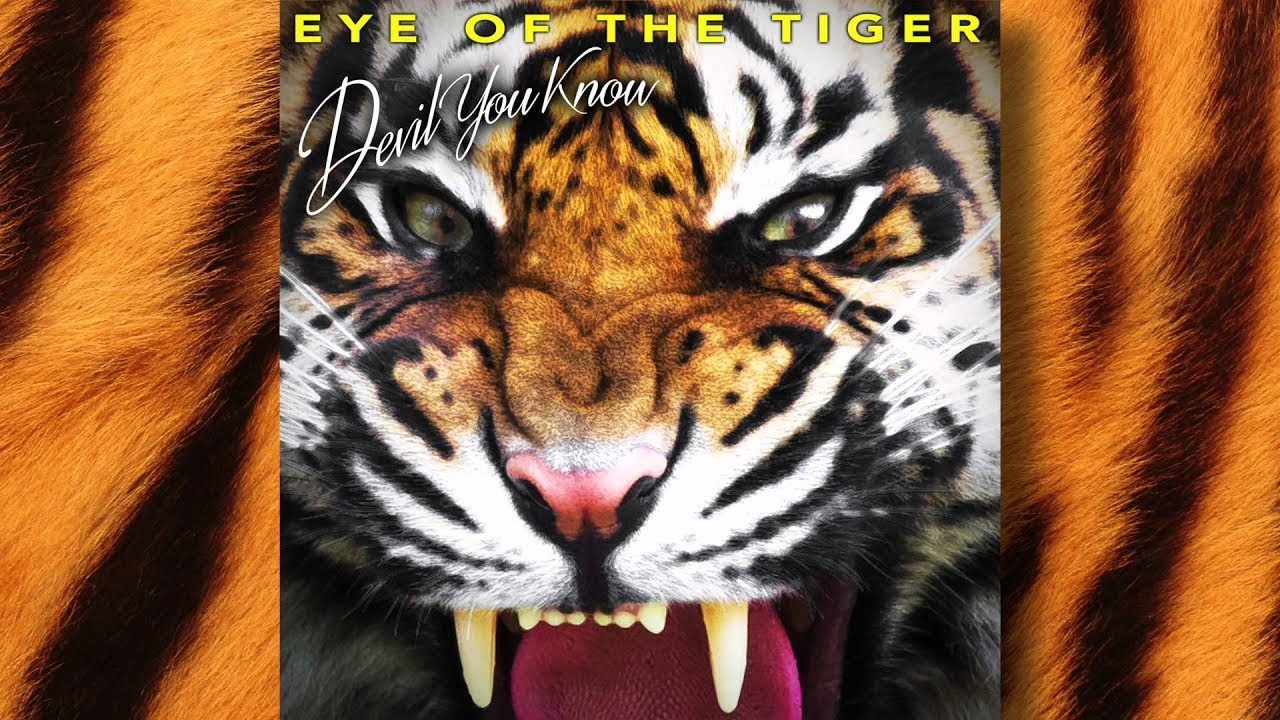 DEVIL YOU KNOW - Eye of The Tiger (OFFICIAL TRACK) - YouTube